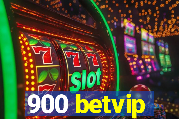 900 betvip